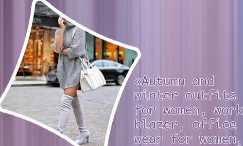 Autumn and winter outfits