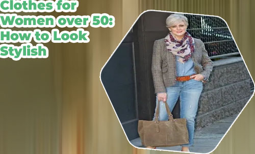 Style tips for women over 50