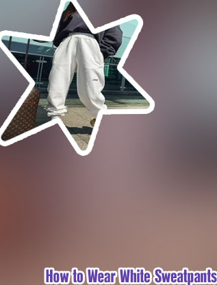 White sweatpants outfit